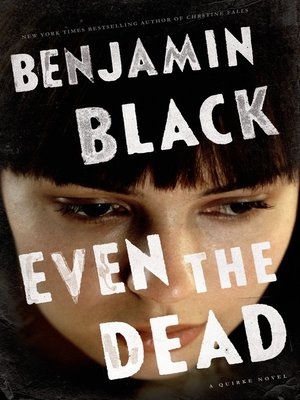 cover image of Even the Dead